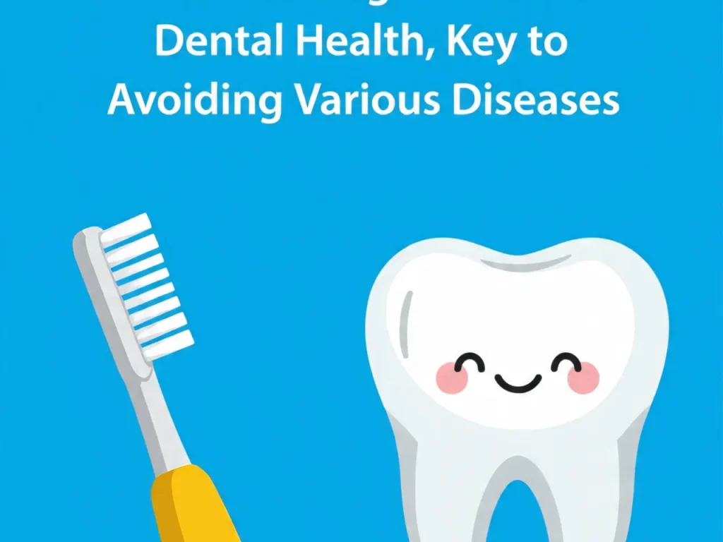 Anjuran Menjaga Kesehatan Mulut dan Gigi sebagai Kunci Hindari Berbagai Penyakit ditubuh. (Photo : Ist)